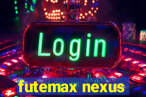 futemax nexus